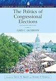 Politics of Congressional Elections (Longman Classics in Political Science), The (7th Edition) (MySearchLab Series 15% off)