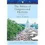 Politics of Congressional Elections (Longman Classics in Political Science), The (7th Edition)