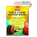The First Stage Guitar Book: Learn How To Play Guitar Easily & Quickly!