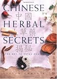 Chinese Herbal Secrets: The Key to Total Health