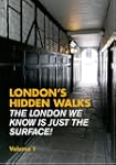 London's Hidden Walks: Volume 1 (Expl...