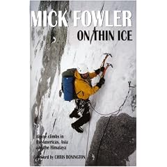 On Thin Ice: Alpine Climbs in the Americas, Asia and the Himalaya