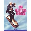 Una Pallottola Spuntata