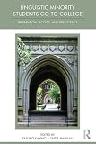 Linguistic Minority Students Go to College: Preparation, Access, and Persistence