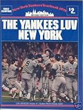 THE YANKEES LUV NEW YORK:  NEW YORK YANKEES YEARBOOK 1979