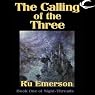 The Calling of the Three: Night Threads, Book 1