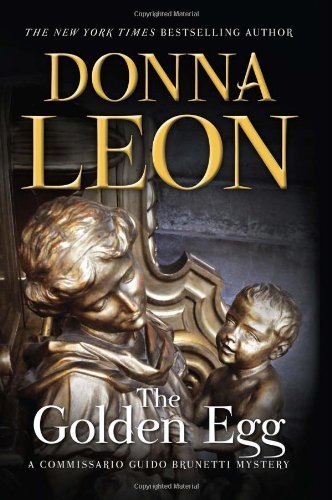 The Golden Egg (Commissario Guido Brunetti) by Leon, Donna (2013) Hardcover