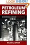 Petroleum Refining in Nontechnical Language, Fourth Edition