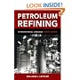 Petroleum Refining in Nontechnical Language, Fourth Edition