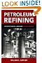 Petroleum Refining in Nontechnical Language, Fourth Edition