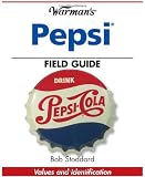 Warmans Pepsi Field Guide: Values and Identification (Warmans Field Guides)