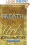 My Breath in Art: Acting from Within
