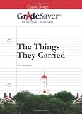 GradeSaver(TM) ClassicNotes The Things They Carried: Study Guide