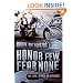Honor Few, Fear None: The Life and Times of a Mongol
