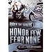 Honor Few, Fear None