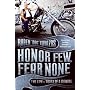 Honor Few, Fear None