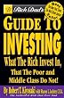 Rich Dad's Guide to Investing: What the Rich Invest in, That the Poor and the Middle Class Do Not!