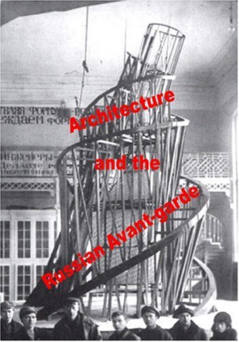 Architecture and the Russian Avant garde