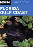 Florida Gulf Coast (Moon Handbooks) (Moon Handbooks)