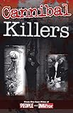 Cannibal killers : from the case files of Sunday People and Mirror