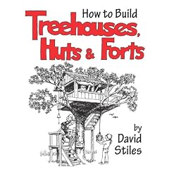 How to Build Treehouses, Huts, and Forts