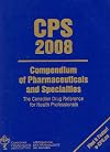 CPS Compendium of Pharmaceuticals and Specialties 2008 (Compendium of Pharmaceuticals and Specialities (Canada))