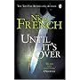 Until it's Over