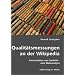Qualit�tsmessungen an der Wikipedia: Konstruktion von Qualit�t ? eine Metaanalyse
