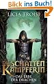 Die Schattenk�mpferin - Das Erbe der Drachen Band 1