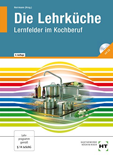 Download Die Lehrkuche Lernfelder Im Kochberuf Pdf F Jurgen Herrmann Thea Nothnagel Belljumipi