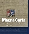 Magna Carta: The Foundation of Freedom 1215-2015