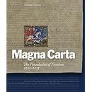 Magna Carta: The Foundation of Freedom 1215-2015