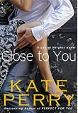 Close to You (A Laurel Heights Novel)