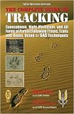 Complete Guide to Tracking: Concealment, Night Movement, and All Forms of Pursuit Following Tracks, Trails and Signs, Using 22 SAS Techniques