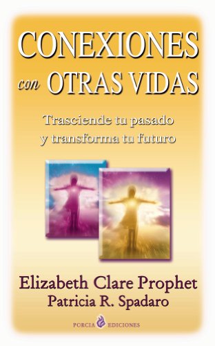 Conexiones con otras vidas (Spanish Edition)