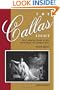 Callas Legacy, The: The Complete Guide to Her Recordings on Compact Di