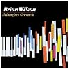Brian Wilson Reimagines Gershwin (Digipack)