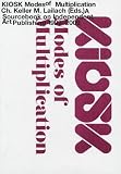 Kiosk: Modes of Multiplication: A Sourcebook on Independent Art Publishing: 1999-2009