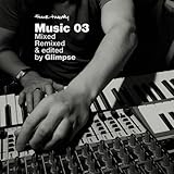 Four:Twenty Mixed, Remixed and Edited by Glimpse [Explicit]