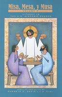Misa, Mesa, y Musa Volume 2: Liturgy in the U.S. Hispanic Church