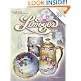 Collectors Encyclopedia of Limoges Porcelain by Mary Frank Gaston