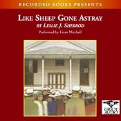 Like Sheep Gone Astray | [Leslie J. Sherrod]