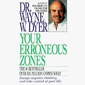 Your Erroneous Zones | [Dr. Wayne W. Dyer]