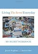 Living The Secret Everyday: My Secret Workbook