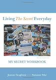Living The Secret Everyday: My Secret Workbook