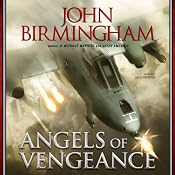 Angels of Vengeance: Without Warning Series, Book 3 | John Birmingham
