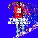 TINCHY STRYDER - CATCH 22