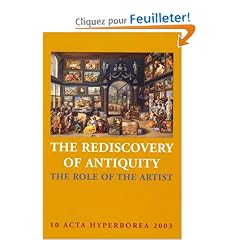 The Rediscovery of Antiquity: The Role of the Artist