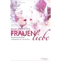 Frauenliebe: Ber�hmte weibliche Liebespaare der Geschichte