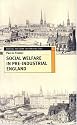 Social Welfare in Pre-Industrial England: The Old Poor Law Tradition (Social History in Perspective)